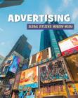 Advertising (21st Century Skills Library: Global Citizens: Modern Media) By Wil Mara Cover Image