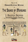 The Source of Measures: Key to the Hebrew-Egyptian Mystery By J. Ralston Skinner, Sonchis Triacorda (Notes by) Cover Image
