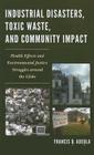 Industrial Disasters, Toxic Waste, and Community Impact: Health Effects and Environmental Justice Struggles Around the Globe Cover Image