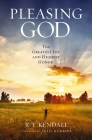 Pleasing God: The Greatest Joy and Highest Honor Cover Image