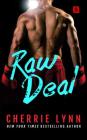 Raw Deal (Larson Brothers #1) By Cherrie Lynn Cover Image