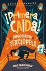 ¡Primera caída! (El enmascarado de terciopelo 1)/ First Fall! (EL ENMASCARADO DE TERCIOPELO / THE VELVET MASKED WRESTLER  #1) Cover Image