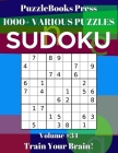 PuzzleBooks Press Sudoku 1000+ Various Puzzles Volume 34: Train Your Brain! Cover Image
