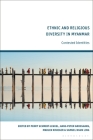 Ethnic and Religious Diversity in Myanmar: Contested Identities Cover Image