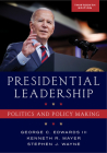 Presidential Leadership: Politics and Policy Making Cover Image