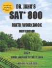 Dr. Jang's SAT* 800 Math Workbook New Edition By Tiffany T. Jang, Simon Jang Cover Image