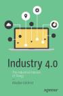 Industry 4.0: The Industrial Internet of Things Cover Image