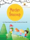 Marcher Beaucoup: Livre D'Apprentissage Permis Cahier D'Activités de Fractions CM5 Cover Image