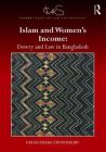 Islam and Women's Income: Dowry and Law in Bangladesh Cover Image