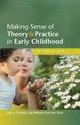 Making Sense of Theory and Practice in Early Childhood: The Power of Ideas Cover Image