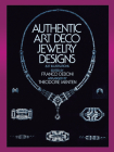 Authentic Art Deco Jewelry Designs (Dover Jewelry and Metalwork) Cover Image