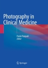 Photography in Clinical Medicine Cover Image