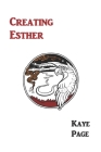 Creating Esther By Kathryn Page Camp, Kaye Page Cover Image