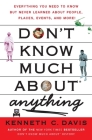 Don't Know Much About® Anything: Everything You Need to Know but Never Learned About People, Places, Events, and More! (Don't Know Much About Series) Cover Image