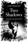 Two Shadows: A Ghost Story based upon Real Events By Lisa Gilliam (Editor), Denis Vikic (Illustrator), Jennifer Maksimovich Cover Image