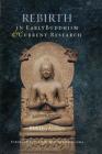 Rebirth in Early Buddhism and Current Research By Bhikkhu Analayo Cover Image