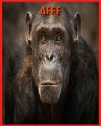 Affe: Super Spaß Fakten und erstaunliche Bilder By Veronica Robinson Cover Image
