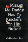 Miss, Me Daddy Has Ya Knickers in His Pocket Cover Image
