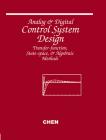 Analog and Digital Control System Design: Transfer-Function, State-Space, and Algebraic Methods Cover Image