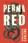 Perma Red By Debra Magpie Earling Cover Image