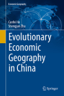 Evolutionary Economic Geography in China By Canfei He, Shengjun Zhu Cover Image