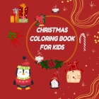 Christmas Coloring Book for Kids: 30 Pack Christmas Coloring Book for Kids, Gift for Toddlers By Ammar Bouchelaghem Cover Image