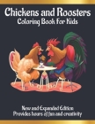 Chickens and Roosters coloring book for kids: Awesome Chickens and Roosters Coloring Books with Fun Easy and Relaxing Pages Gifts for Kids & Teens By Rakib Book House Cover Image