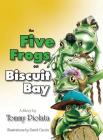 The Five Frogs on Biscuit Bay Cover Image