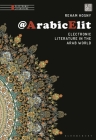 @Arabicelit: Electronic Literature in the Arab World By Reham Hosny Cover Image