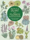Big Book of Plant and Flower Illustrations (Dover Pictorial Archive) By Maggie Kate (Editor) Cover Image