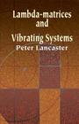 Lambda-Matrices and Vibrating Systems (Dover Books on Mathematics) By Peter Lancaster, Mathematics Cover Image