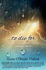 To Die For: The Gifts of Being Present Through Loss and Grief Cover Image