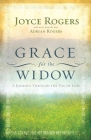 Grace for the Widow: A Journey through the Fog of Loss By Joyce Rogers Cover Image