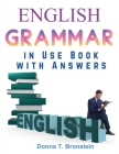 English Grammar in Use Book with Answers: A Self-Study Reference and Practice Book for Intermediate Learners of English By Donna T Bronstein Cover Image