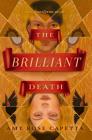 The Brilliant Death By A. R. Capetta Cover Image