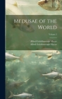 Medusae of the World; Volume 2 By Alfred Goldsborough 1868-1922 Mayor, Alfred Goldsborough 1868-1922 Mayer Cover Image