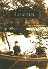 Lincoln (Images of America) By Lincoln Historical Society Cover Image