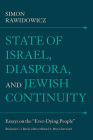 State of Israel, Diaspora, and Jewish Continuity: Essays on the “Ever-Dying People” (The Tauber Institute Series for the Study of European Jewry) By Simon Rawidowicz Cover Image
