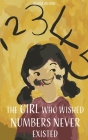The Girl who wished Numbers never existed By Simra Ahmad Cover Image