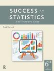Success at Statistics: A Worktext with Humor By Fred Pyrczak Cover Image