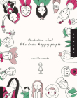 Illustration School: Let's Draw Happy People By Sachiko Umoto Cover Image
