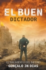 El Buen Dictador I: El Nacimiento del Imperio Cover Image