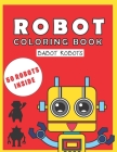 Robot Coloring Book: Babot Robots - Funny Robot Coloring Book for Kids By Nice Chemps Illustrator Cover Image
