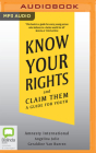 Know Your Rights and Claim Them: A Guide for Youth By Amnesty International, Angelina Jolie, Geraldine Van Bueren Cover Image