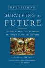 Surviving the Future: Culture, Carnival and Capital in the Aftermath of the Market Economy Cover Image