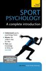 Sports Psychology - A Complete Introduction By John Perry Cover Image