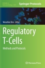 Regulatory T-Cells: Methods and Protocols (Methods in Molecular Biology #2559) Cover Image