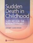 Sudden Death in Childhood: Support for the Bereaved Family Cover Image
