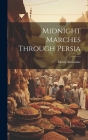Midnight Marches Through Persia Cover Image
