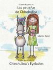 Las Pestanas de Chinchulina * Chinchulina's Eyelashes By Martin Tarte, Euge Gonzalez (Illustrator) Cover Image